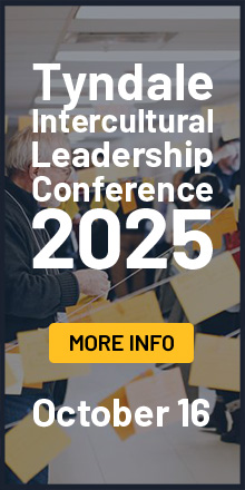 Tyndale Intercultural Leadership Conference October 16, 2025. View more info