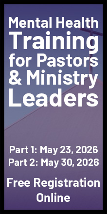 Mental Health Training for Pastors & Ministry Leaders, Free Registration Online, Starting May 23, 2026